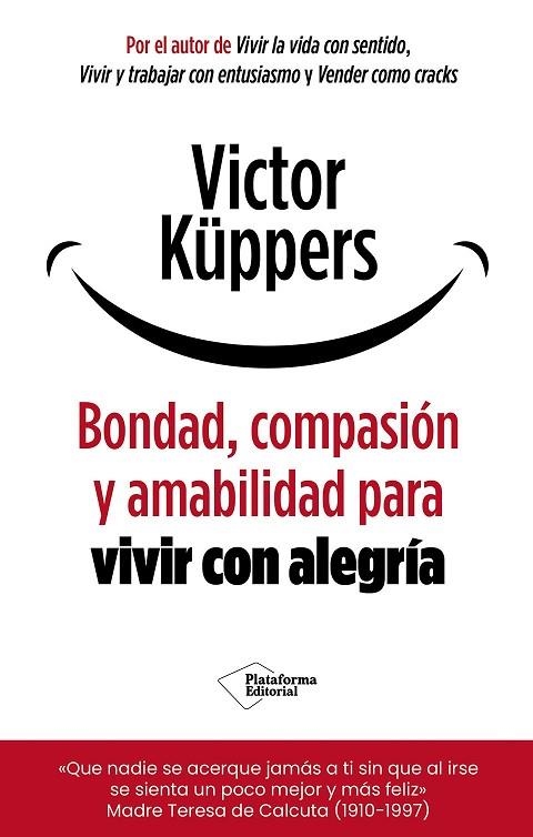 Bondad, compasión y amabilidad para vivir con alegría | 9791388080487 | Küppers, Victor | Librería Castillón - Comprar libros online Aragón, Barbastro