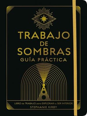 Trabajo de sombras. Guía práctica | 9788411082020 | Kirby, Stephanie | Librería Castillón - Comprar libros online Aragón, Barbastro