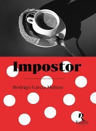 Impostor | 9788412883053 | García Mabuse, Rodrigo | Librería Castillón - Comprar libros online Aragón, Barbastro