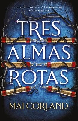 Tres almas rotas | 9788419988959 | Corland, Mai | Librería Castillón - Comprar libros online Aragón, Barbastro