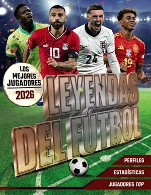 Leyendas del Fútbol. Los mejores jugadores 2026 | 9791387775025 | Ballheimer, David | Librería Castillón - Comprar libros online Aragón, Barbastro