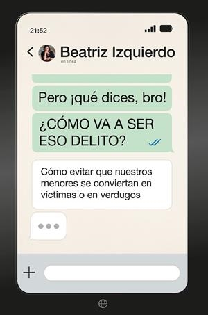Pero ¡que dices Bro! ¿Cómo va a ser eso delito? | 9788410941724 | Izquierdo, Beatriz | Librería Castillón - Comprar libros online Aragón, Barbastro