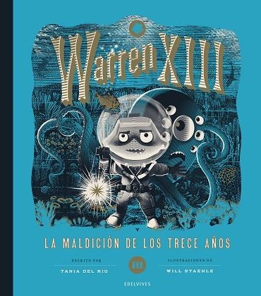 Warren XIII y la maldición de los trece años | 9788414061701 | Río, Tania del | Librería Castillón - Comprar libros online Aragón, Barbastro