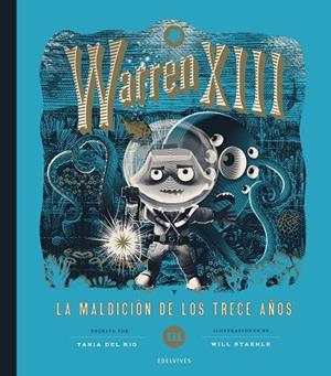 Warren XIII y la maldición de los trece años | 9788414061701 | Río, Tania del | Librería Castillón - Comprar libros online Aragón, Barbastro