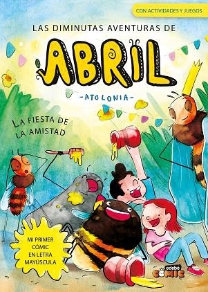 3. LA FIESTA DE LA AMISTAD | 9788468377667 | Atolonia | Librería Castillón - Comprar libros online Aragón, Barbastro