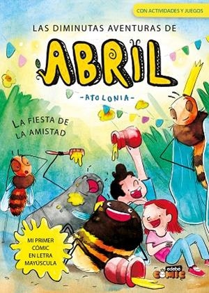 3. LA FIESTA DE LA AMISTAD | 9788468377667 | Atolonia | Librería Castillón - Comprar libros online Aragón, Barbastro