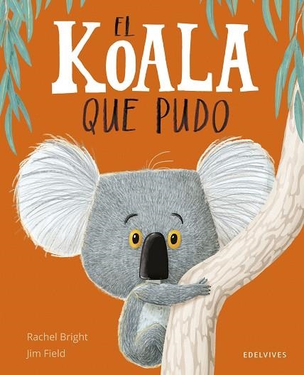 El koala que pudo | 9788414066836 | Bright, Rachel | Librería Castillón - Comprar libros online Aragón, Barbastro