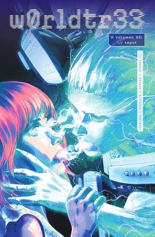 W0RLDTR33 03. INPUT | 9788467982428 | JAMES TYNION/JORDIE BELLAIRE/FERNANDO BLANCO | Librería Castillón - Comprar libros online Aragón, Barbastro