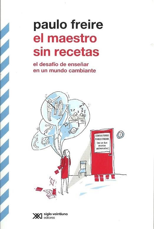 MAESTRO SIN RECETAS,EL | 9789876296809 | Freire, Paulo | Librería Castillón - Comprar libros online Aragón, Barbastro