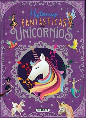 Historias fantásticas de unicornios | 9791370342203 | Forero Calderón, María | Librería Castillón - Comprar libros online Aragón, Barbastro