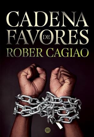 Cadena de Favores | 9791387601713 | Cagiao, Rober | Librería Castillón - Comprar libros online Aragón, Barbastro