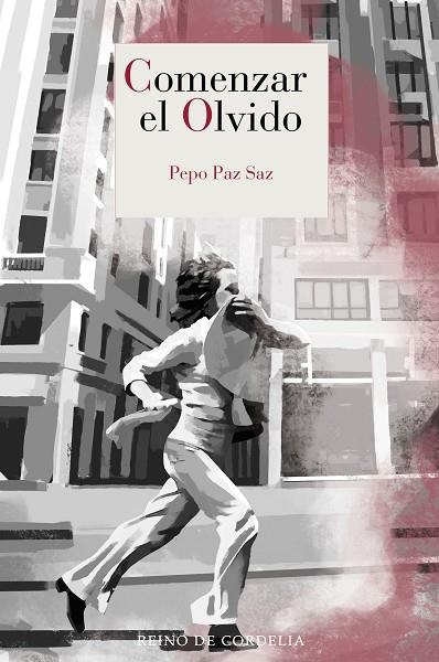 Comenzar el olvido | 9791387599362 | Paz Saz, Pepo | Librería Castillón - Comprar libros online Aragón, Barbastro