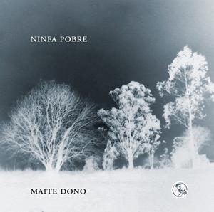 Ninfa pobre | 9788418782800 | Dono, Maite | Librería Castillón - Comprar libros online Aragón, Barbastro