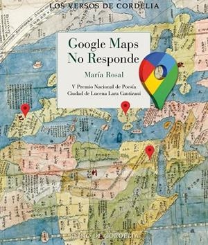 Google maps no responde | 9791387599478 | Rosal, María | Librería Castillón - Comprar libros online Aragón, Barbastro