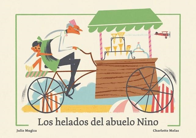 Los helados del abuelo Nino | 9788419262943 | Mugica, Julie | Librería Castillón - Comprar libros online Aragón, Barbastro