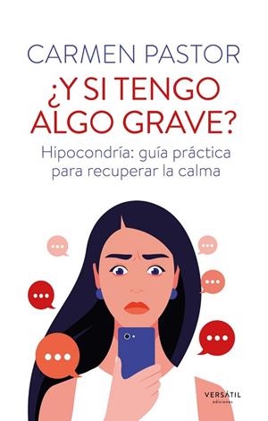¿Y si tengo algo grave? | 9791399185904 | Pastor, Carmen | Librería Castillón - Comprar libros online Aragón, Barbastro