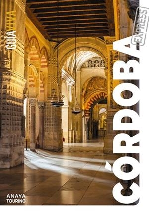 Córdoba | 9788491587637 | Arjona Molina, Rafael | Librería Castillón - Comprar libros online Aragón, Barbastro