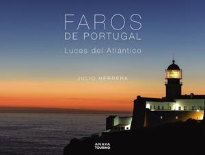 Faros de Portugal | 9788491587729 | Herrera Menéndez, Julio | Librería Castillón - Comprar libros online Aragón, Barbastro