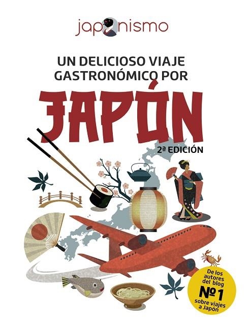 Japonismo. Un delicioso viaje gastronómico por Japón | 9788491587286 | Rodríguez Gómez, Luis Antonio | Librería Castillón - Comprar libros online Aragón, Barbastro