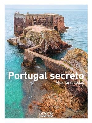 Portugal secreto | 9788491588030 | Tarradellas Gordo, Àlex | Librería Castillón - Comprar libros online Aragón, Barbastro