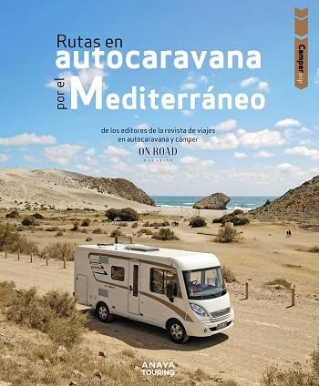 Camper trip. Rutas en autocaravana por el Mediterráneo | 9788491585930 | Beltrán Monje, Loli | Librería Castillón - Comprar libros online Aragón, Barbastro