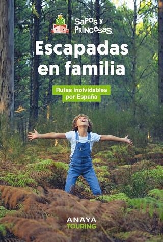 Escapadas en familia | 9788491589617 | Sapos y Princesas | Librería Castillón - Comprar libros online Aragón, Barbastro