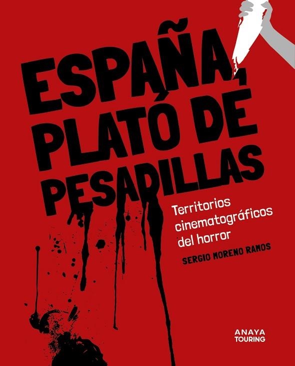 España, plató de pesadillas | 9788491589938 | Moreno Ramos, Sergio | Librería Castillón - Comprar libros online Aragón, Barbastro