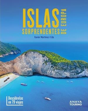 Islas sorprendentes de Europa | 9788491589600 | Martínez i Edo, Xavier | Librería Castillón - Comprar libros online Aragón, Barbastro