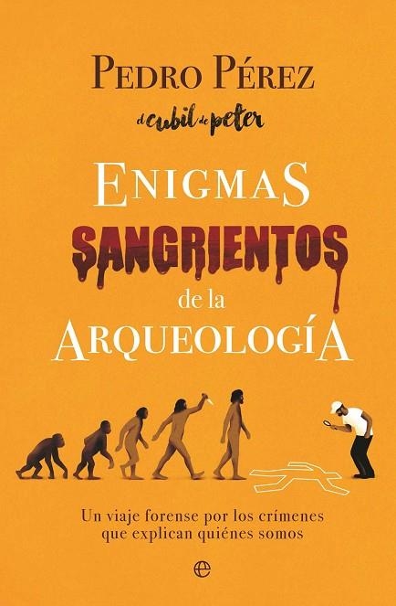 Enigmas sangrientos de la arqueología | 9788410942806 | Pérez, Pedro | Librería Castillón - Comprar libros online Aragón, Barbastro