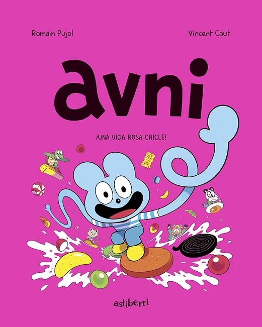 Avni 6. ¡Una vida rosa chicle! | 9788419670397 | Pujol, Romain/Caut, Vincent | Librería Castillón - Comprar libros online Aragón, Barbastro