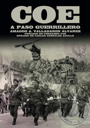 COE. A paso guerrillero | 9788419764447 | Valladares Álvarez, Amadeo | Librería Castillón - Comprar libros online Aragón, Barbastro