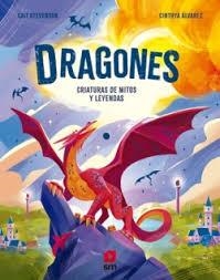 Dragones. Criaturas de mitos y leyendas | 9788410552470 | Stevenson, Cait | Librería Castillón - Comprar libros online Aragón, Barbastro
