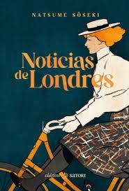 Noticias de londres | 9788410404298 | Natsume, Soseki | Librería Castillón - Comprar libros online Aragón, Barbastro