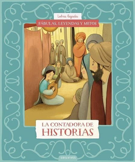 Fábulas, leyendas y mitos : La contadora de historias | 9788414073636 | Lesa Brown, Carolina | Librería Castillón - Comprar libros online Aragón, Barbastro