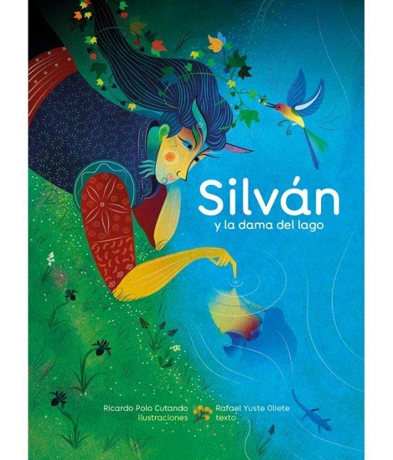 SILVAN Y LA DAMA DEL LAGO | 9788483216521 | Cutando, Ricardo Polo | Librería Castillón - Comprar libros online Aragón, Barbastro