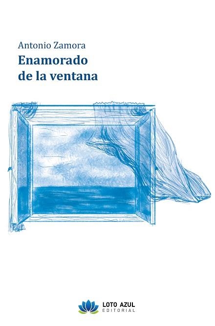 Enamorado de la ventana | 9791387838492 | Zamora, Antonio | Librería Castillón - Comprar libros online Aragón, Barbastro