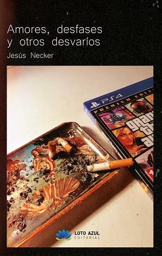 Amores, desfases y otros desvaríos | 9791387838614 | Necker, Jesús | Librería Castillón - Comprar libros online Aragón, Barbastro