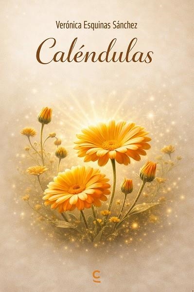 Caléndulas | 9791387773793 | Esquinas Sánchez, Verónica | Librería Castillón - Comprar libros online Aragón, Barbastro