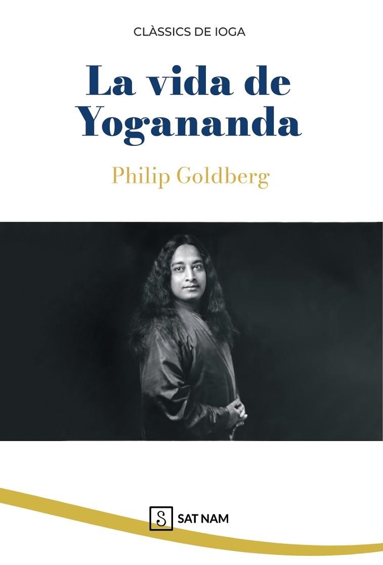 La vida de Yogananda | 9791399065299 | Goldberg, Philip | Librería Castillón - Comprar libros online Aragón, Barbastro