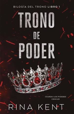 Trono de poder | 9788415955344 | Kent, Rina | Librería Castillón - Comprar libros online Aragón, Barbastro