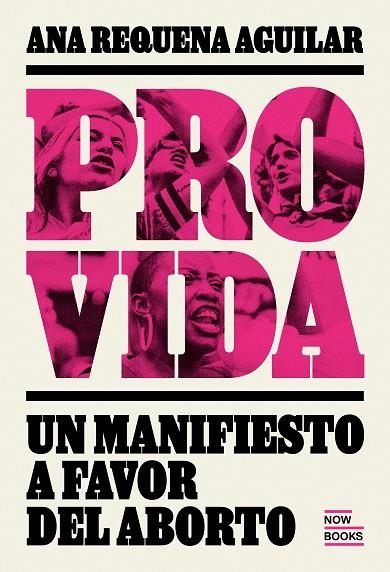 Provida. Manifiesto a favor del aborto | 9788416245567 | Requena Aguiilar, Ana | Librería Castillón - Comprar libros online Aragón, Barbastro