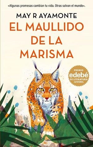 EL MAULLIDO DE LA MARISMA. PREMIO EDEBÉ DE LITERATURA INFANTIL | 9788468379111 | Librería Castillón - Comprar libros online Aragón, Barbastro