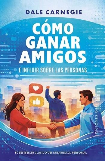 Cómo ganar amigos e influir sobre las personas | 9788411723985 | Dale Carnegie | Librería Castillón - Comprar libros online Aragón, Barbastro