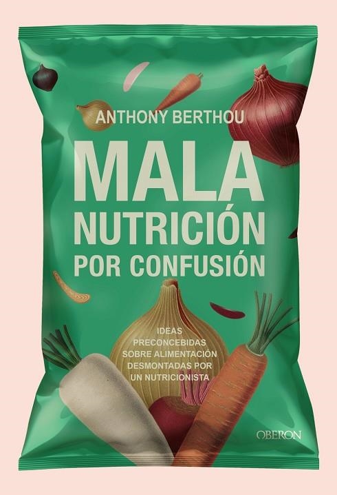 Mala nutrición por confusión | 9791387775223 | Berthou, Anthony | Librería Castillón - Comprar libros online Aragón, Barbastro