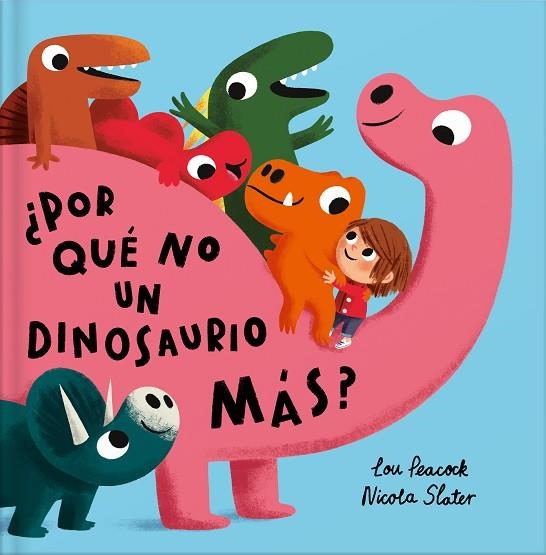 ¿Por qué no un dinosaurio más? | 9788410413009 | Peacock, Lou | Librería Castillón - Comprar libros online Aragón, Barbastro