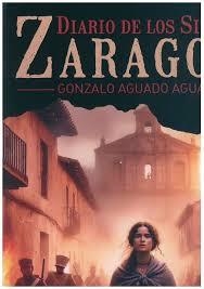 Diario de Los Sitios de Zaragoza - Tomo II 1808-1809 | 9788418973840 | Aguado Aguarón, Gonzalo | Librería Castillón - Comprar libros online Aragón, Barbastro