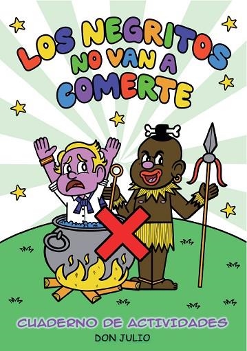 Los negritos no van a comerte | 9788410126305 | Don Julio | Librería Castillón - Comprar libros online Aragón, Barbastro