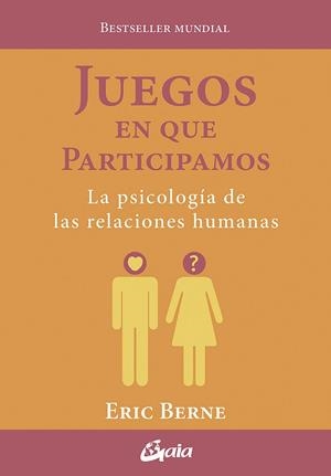 Juegos en que participamos | 9788411080026 | Berne, Eric | Librería Castillón - Comprar libros online Aragón, Barbastro