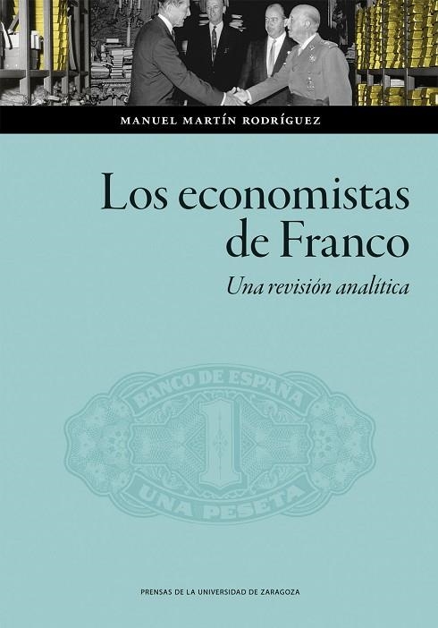 Los economistas de Franco. Una revisión analítica | 9791370140434 | Martín Rodríguez, Manuel | Librería Castillón - Comprar libros online Aragón, Barbastro