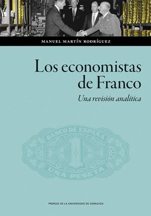 Los economistas de Franco. Una revisión analítica | 9791370140434 | Martín Rodríguez, Manuel | Librería Castillón - Comprar libros online Aragón, Barbastro